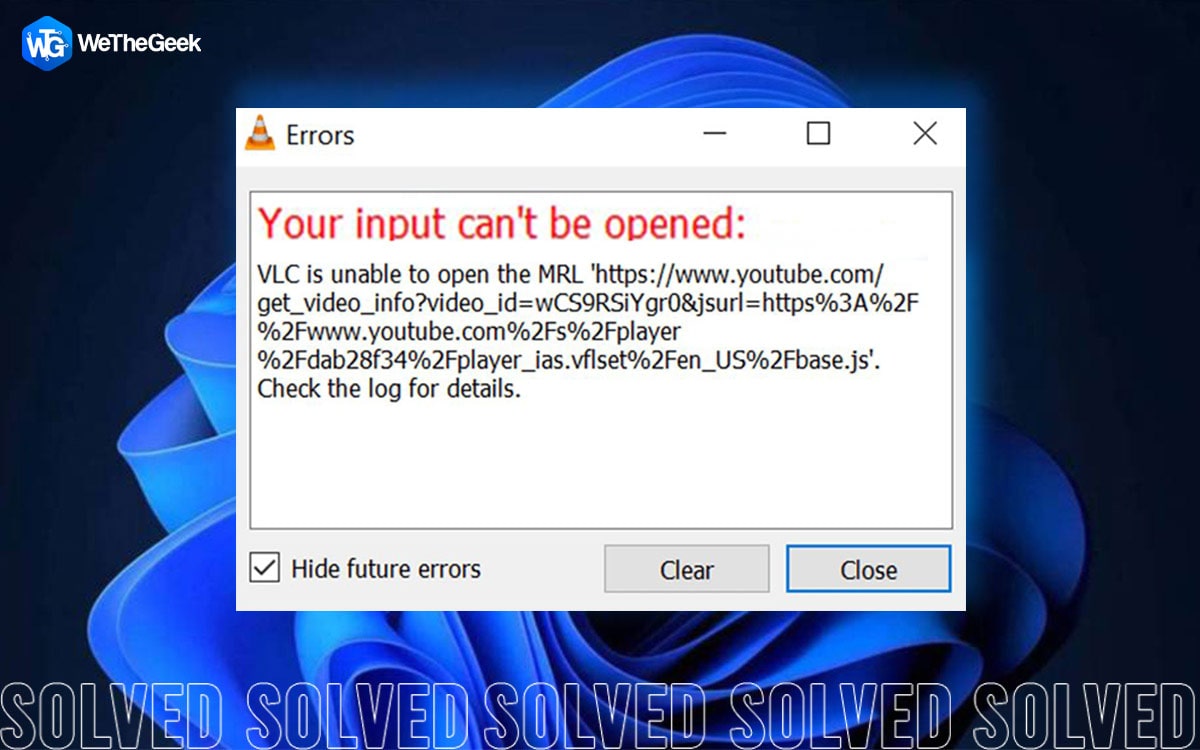 如何修复输入无法打开Windows 11上的VLC错误