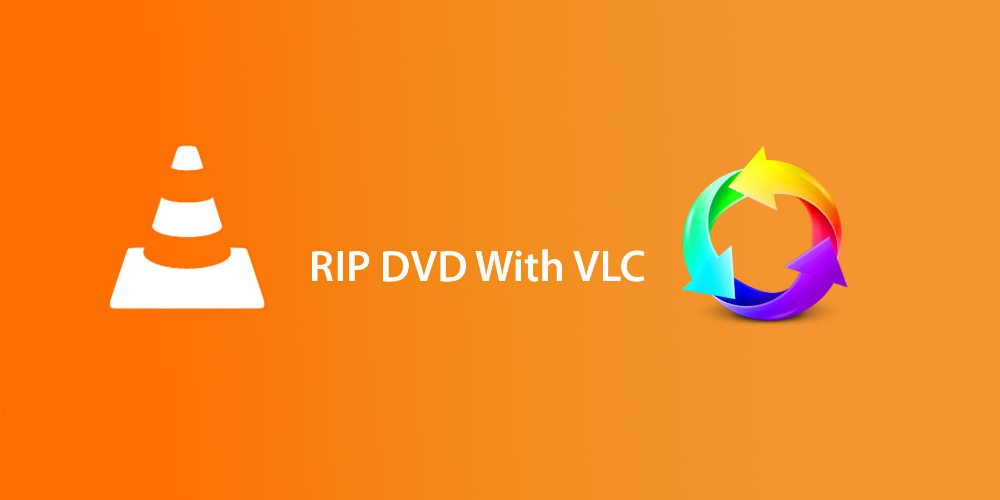 如何在 Mac 上使用 VLC 翻录 DVD