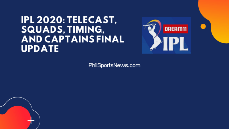 IPL 2020：电视转播、阵容、时间安排和队长最终更新