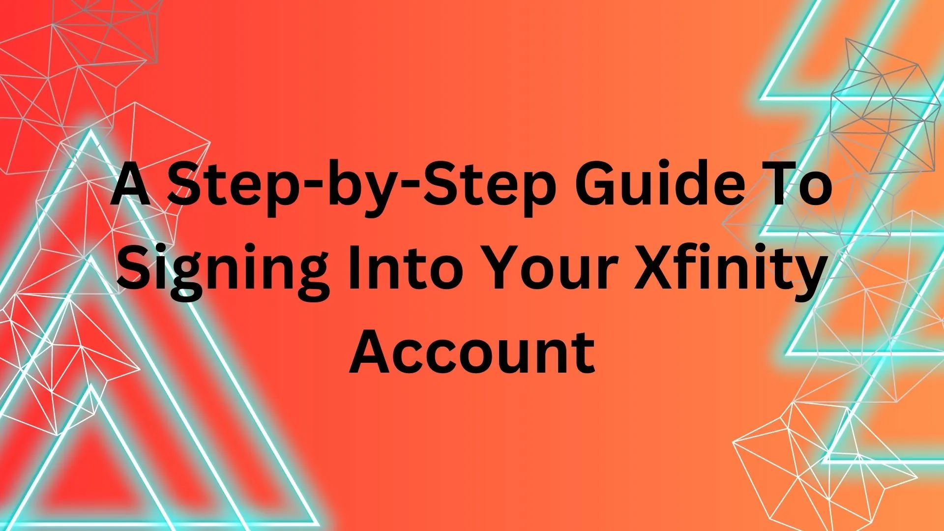 登录 Xfinity 帐户的分步指南