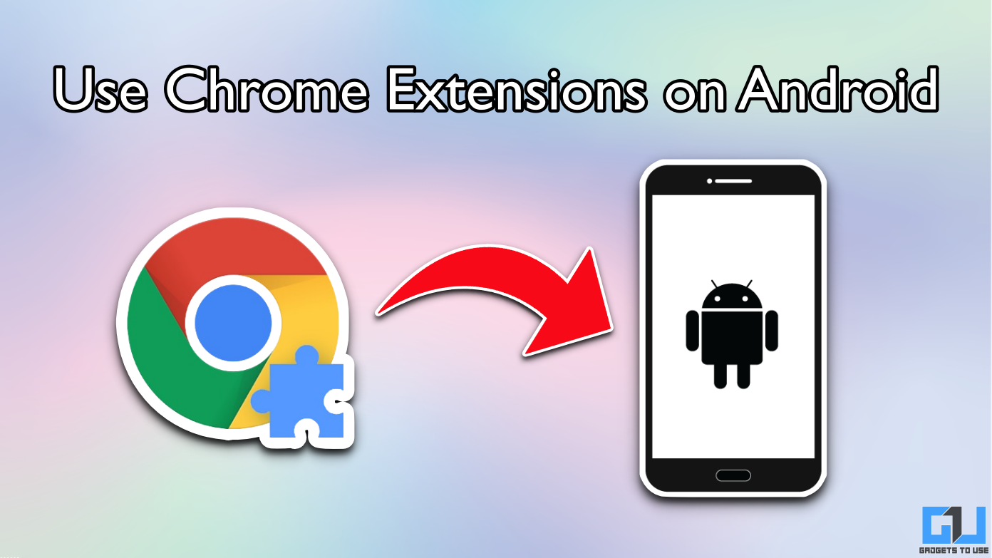 这是您可以在Android上使用Chrome扩展的方法